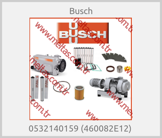 Busch - 0532140159 (460082E12) 