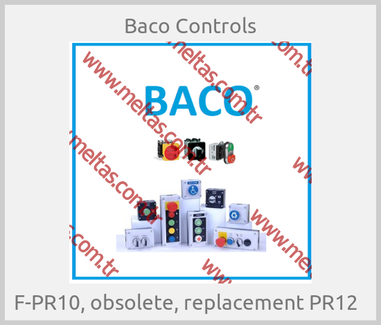 Baco Controls - F-PR10, obsolete, replacement PR12  