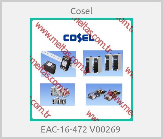 Cosel - EAC-16-472 V00269 
