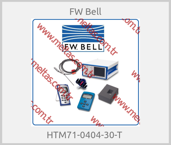 FW Bell -  HTM71-0404-30-T 