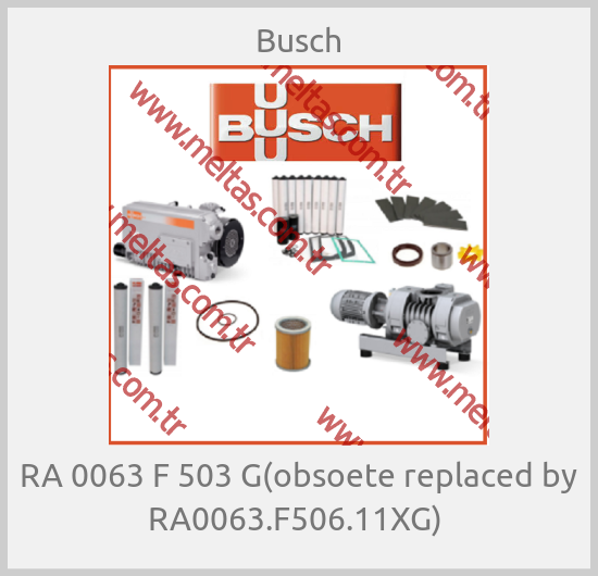 Busch-RA 0063 F 503 G(obsoete replaced by RA0063.F506.11XG) 