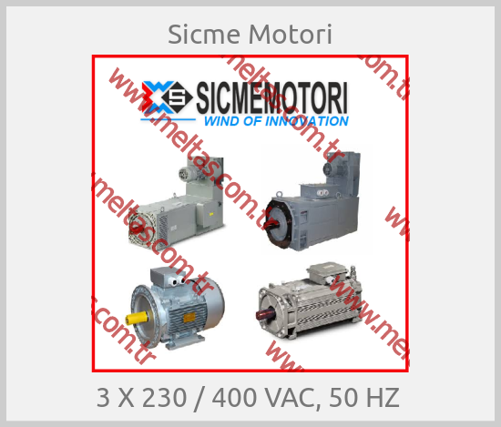 Sicme Motori-3 X 230 / 400 VAC, 50 HZ 