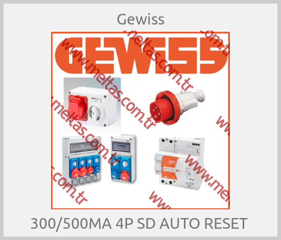 Gewiss - 300/500MA 4P SD AUTO RESET 