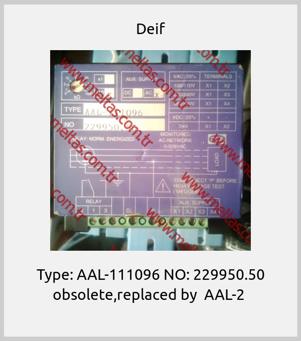 Deif - Type: AAL-111096 NO: 229950.50 obsolete,replaced by  AAL-2 