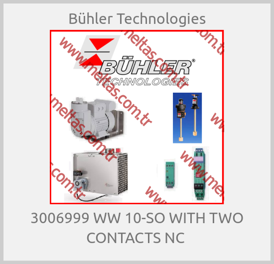 Bühler Technologies - 3006999 WW 10-SO WITH TWO CONTACTS NC 