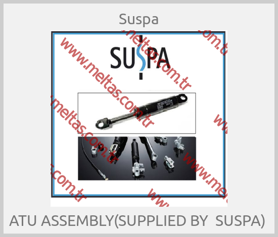 Suspa - ATU ASSEMBLY(SUPPLIED BY  SUSPA) 