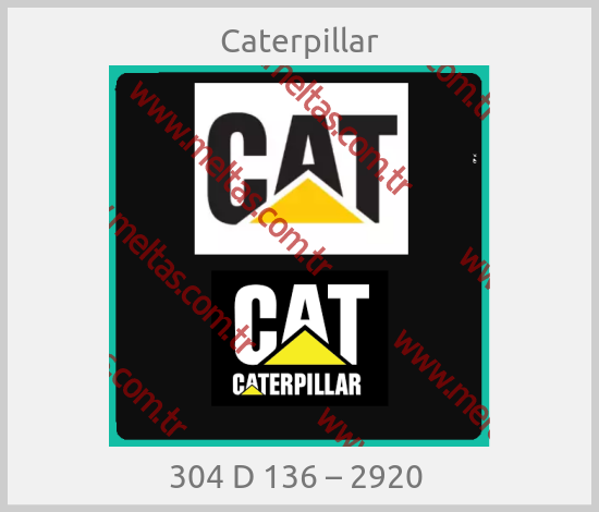 Caterpillar - 304 D 136 – 2920 