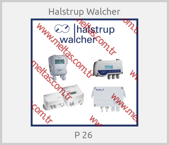 Halstrup Walcher - P 26 