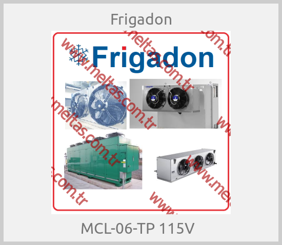 Frigadon-MCL-06-TP 115V  