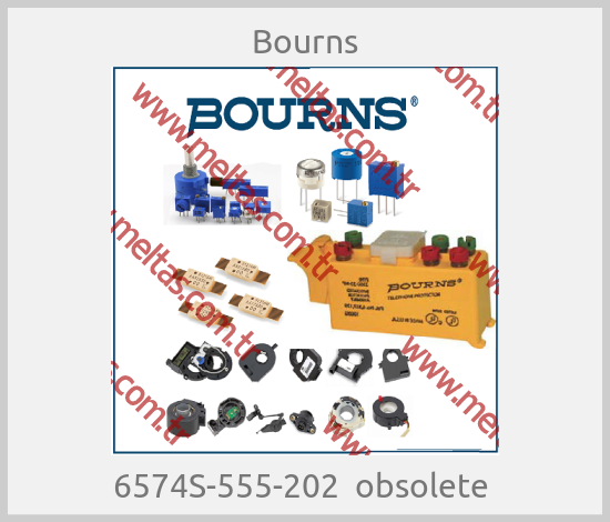Bourns- 6574S-555-202  obsolete 