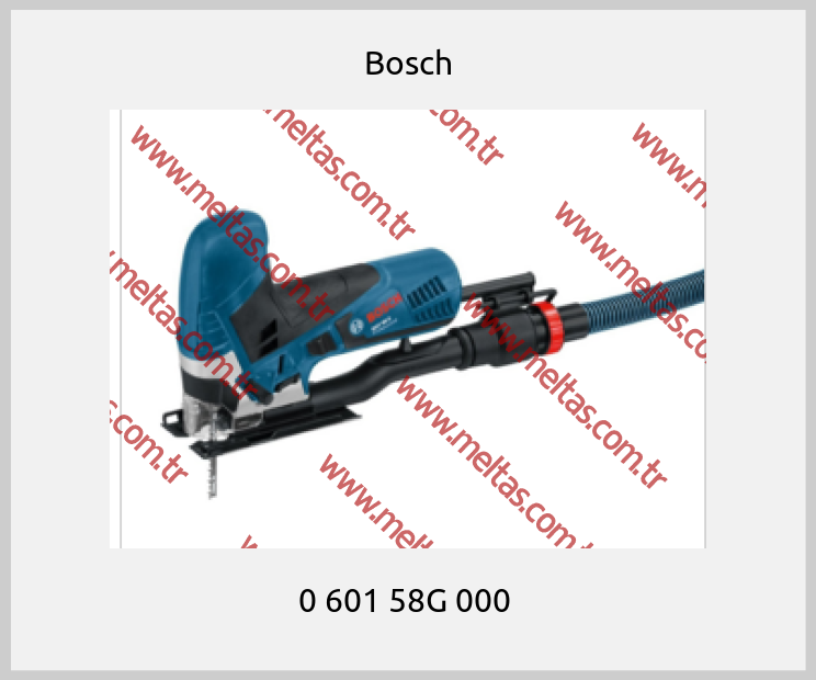 Bosch - 0 601 58G 000 