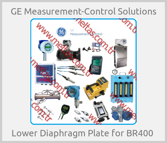 GE Measurement-Control Solutions - Lower Diaphragm Plate for BR400 