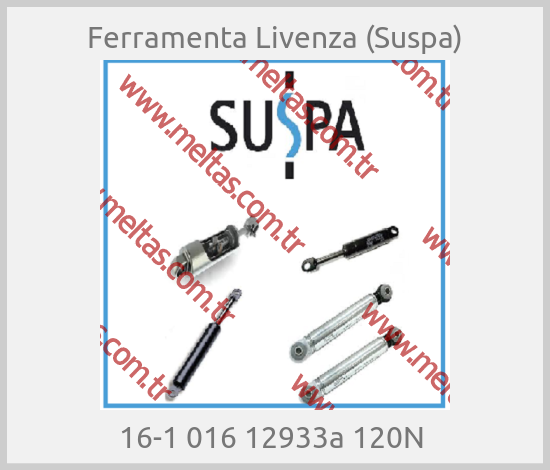 Ferramenta Livenza (Suspa) - 16-1 016 12933a 120N 