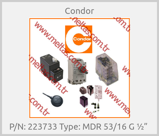 Condor - P/N: 223733 Type: MDR 53/16 G ½” 