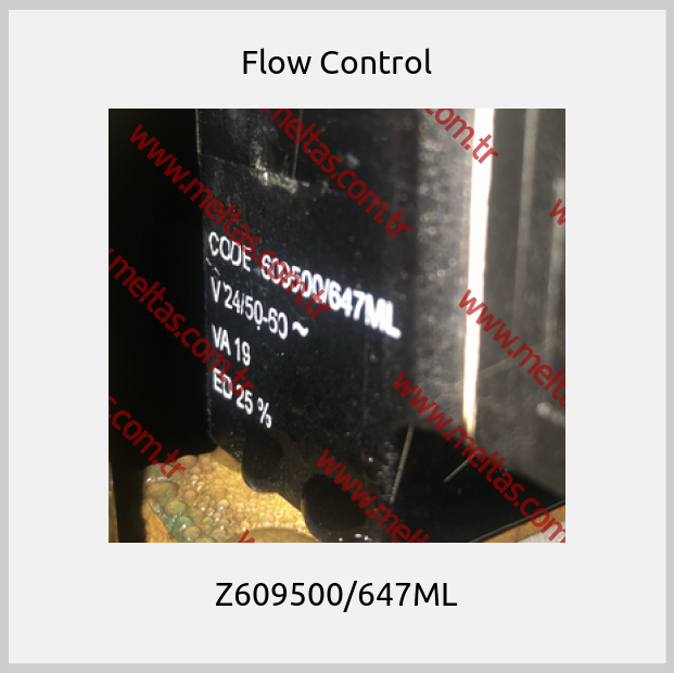 Flow Control - Z609500/647ML