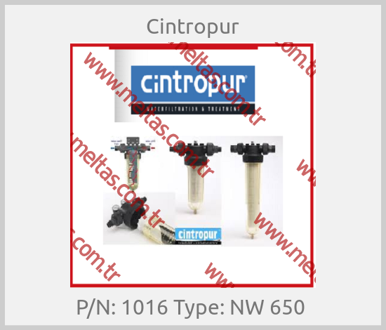 Cintropur-P/N: 1016 Type: NW 650 