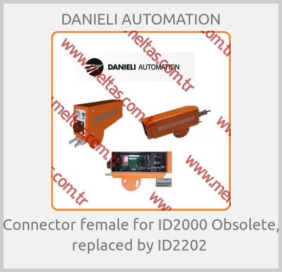 DANIELI AUTOMATION-Connector female for ID2000 Obsolete, replaced by ID2202 