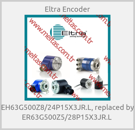 Eltra Encoder - EH63G500Z8/24P15X3JR.L, replaced by ER63G500Z5/28P15X3JR.L 