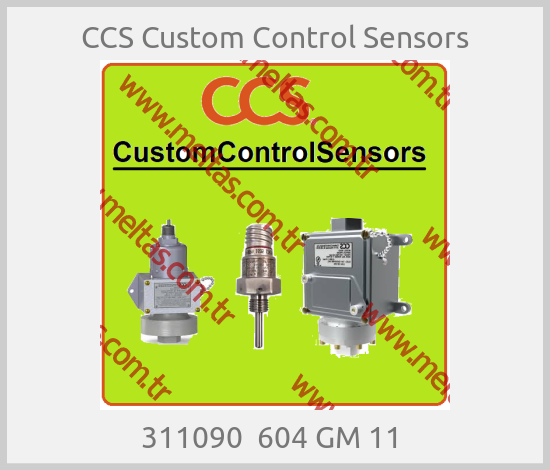 CCS Custom Control Sensors - 311090  604 GM 11 