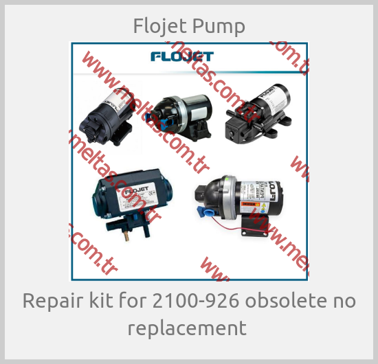 Flojet Pump - Repair kit for 2100-926 obsolete no replacement 