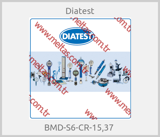 Diatest - BMD-S6-CR-15,37 