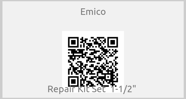 Emico-Repair Kit Set  1-1/2" 