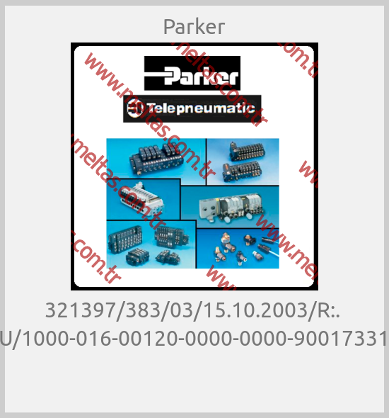 Parker - 321397/383/03/15.10.2003/R:.  EU/1000-016-00120-0000-0000-900173317 