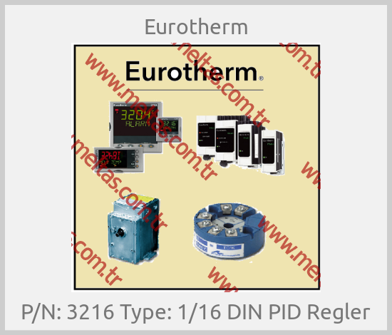 Eurotherm-P/N: 3216 Type: 1/16 DIN PID Regler