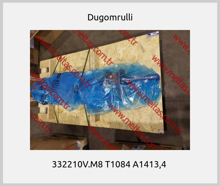 Dugomrulli - 332210V.M8 T1084 A1413,4 