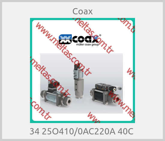 Coax - 34 25O410/0AC220A 40C 
