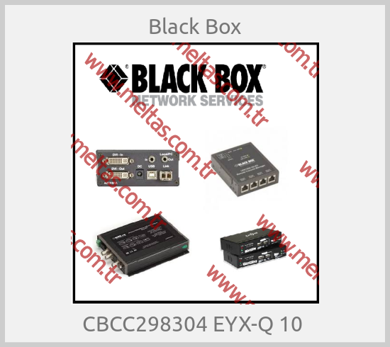 Black Box-CBCC298304 EYX-Q 10 