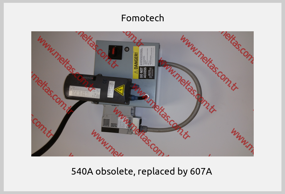 Fomotech - 540A obsolete, replaced by 607A 