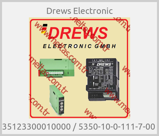 Drews Electronic-35123300010000 / 5350-10-0-111-7-00 
