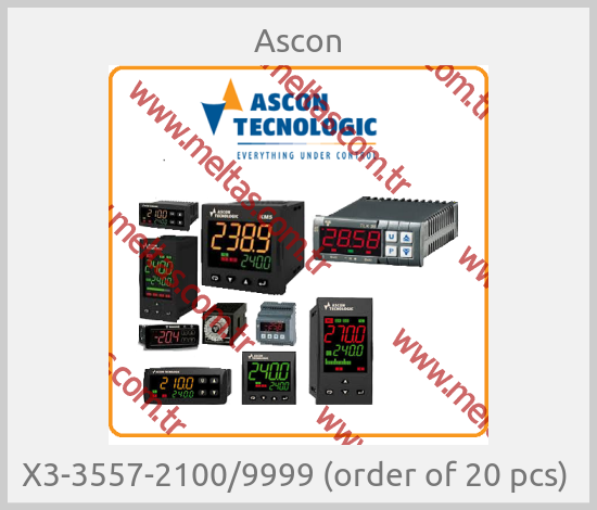 Ascon - X3-3557-2100/9999 (order of 20 pcs) 