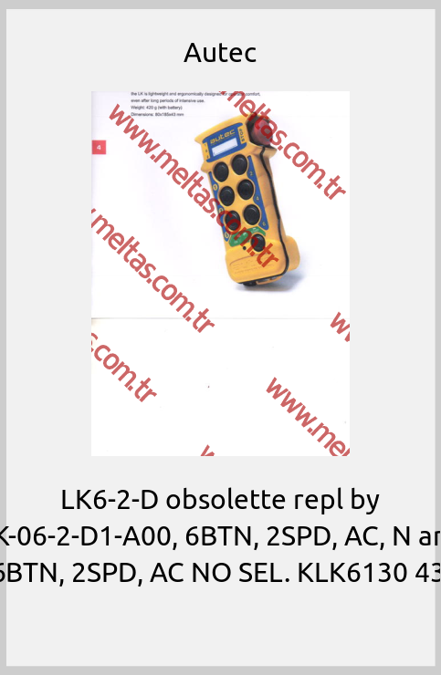 Autec - LK6-2-D obsolette repl by LK-06-2-D1-A00, 6BTN, 2SPD, AC, N and 6BTN, 2SPD, AC NO SEL. KLK6130 43 