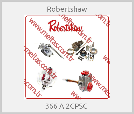 Robertshaw - 366 A 2CPSC 