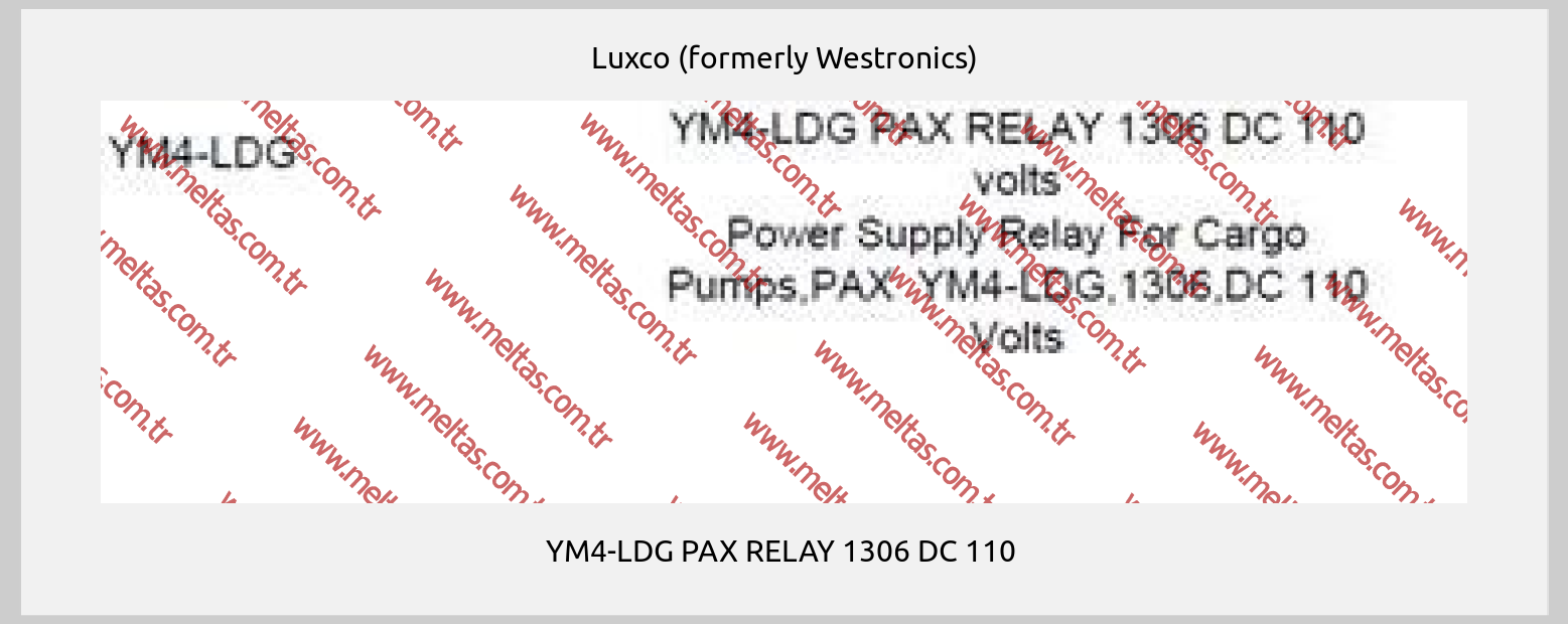 Luxco (formerly Westronics) - YM4-LDG PAX RELAY 1306 DC 110 