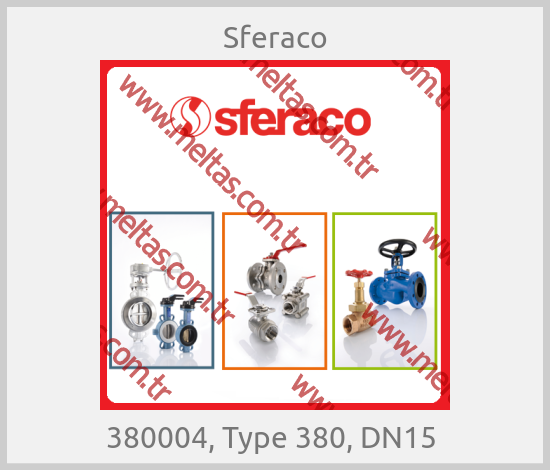 Sferaco - 380004, Type 380, DN15 