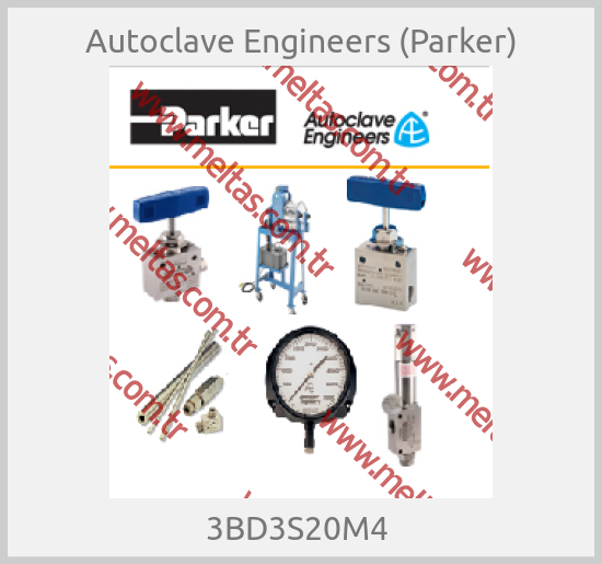 Autoclave Engineers (Parker)-3BD3S20M4 
