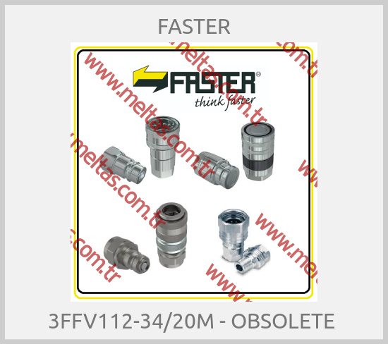 FASTER - 3FFV112-34/20M - OBSOLETE 