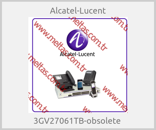 Alcatel-Lucent - 3GV27061TB-obsolete 