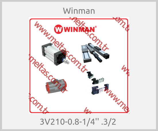 Winman-3V210-0.8-1/4'' .3/2 