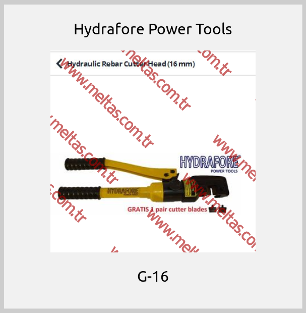 Hydrafore Power Tools - G-16
