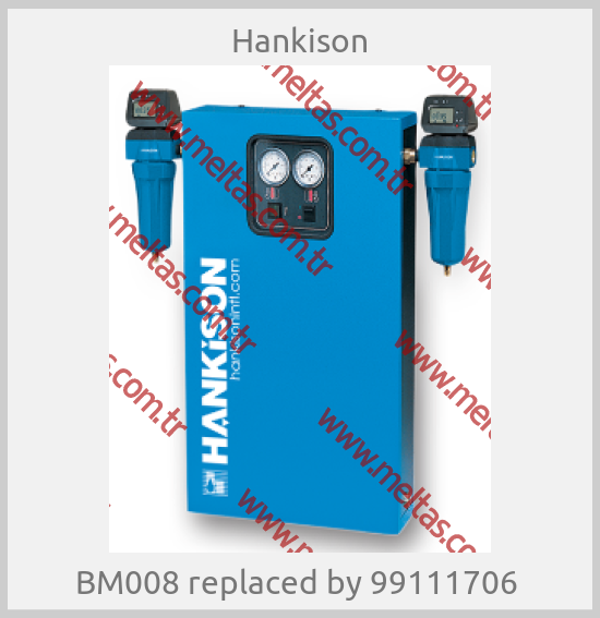 Hankison-BM008 replaced by 99111706 