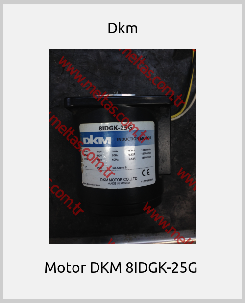 Dkm - Motor DKM 8IDGK-25G 