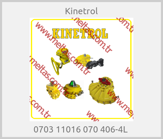 Kinetrol - 0703 11016 070 406-4L 