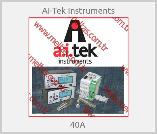 AI-Tek Instruments - 40A 