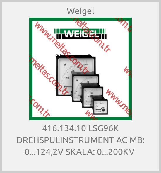 Weigel - 416.134.10 LSG96K DREHSPULINSTRUMENT AC MB: 0...124,2V SKALA: 0...200KV 