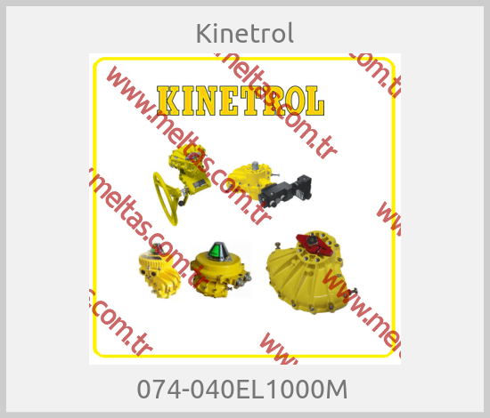 Kinetrol - 074-040EL1000M 