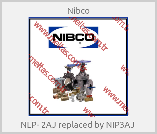 Nibco-NLP- 2AJ replaced by NIP3AJ 